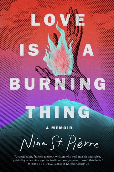 Love Is a Burning Thing - Nina St. Pierre