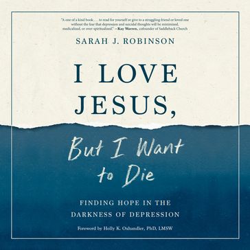 I Love Jesus, But I Want to Die - Sarah J. Robinson