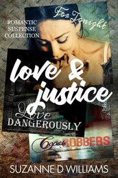 Love & Justice: Romantic Suspense Collection