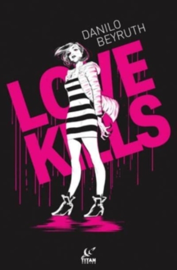 Love Kills - Danilo Beyruth