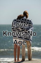 Love Knows No Age