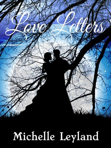 Love Letters - Michelle Leyland