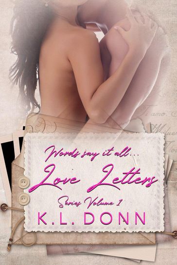 Love Letters Series Volume 1 - KL Donn