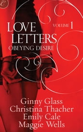 Love Letters Volume 1: Obeying Desire