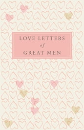 Love Letters of Great Men