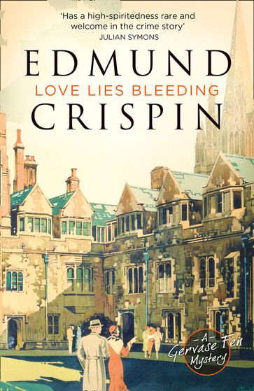 Love Lies Bleeding (A Gervase Fen Mystery) - Edmund Crispin