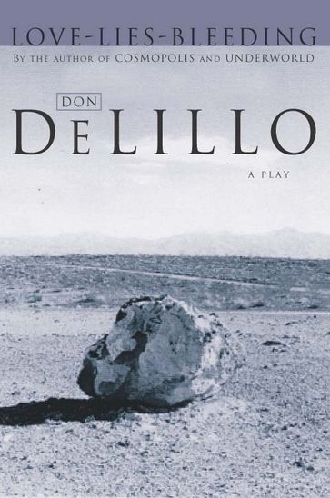 Love-Lies-Bleeding - Don Delillo