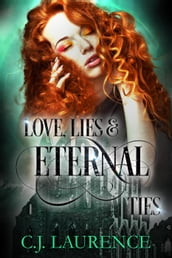 Love, Lies & Eternal Ties