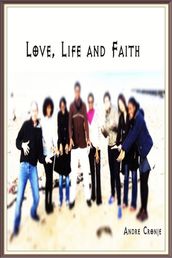Love, Life and Faith