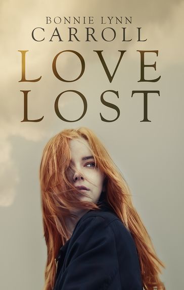 Love Lost - Bonnie Lynn Carroll