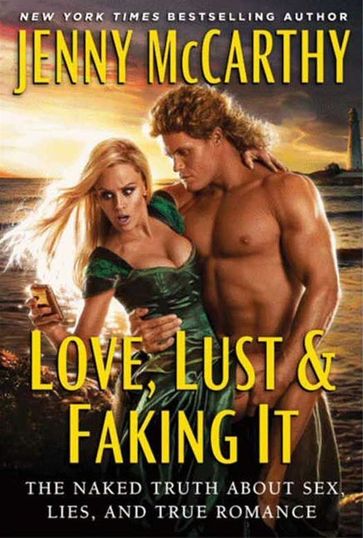 Love, Lust & Faking It - Jenny McCarthy