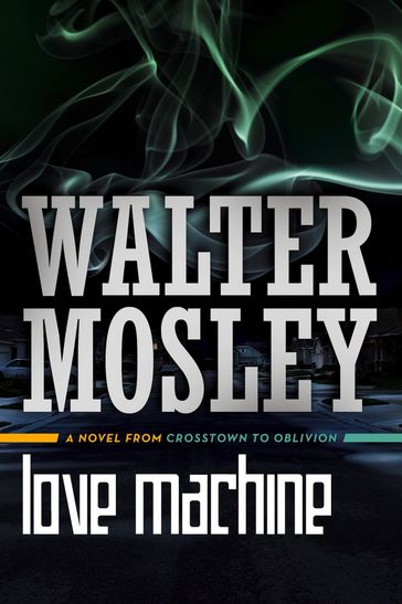 Love Machine - Walter Mosley