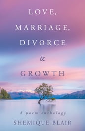 Love, Marriage, Divorce & Growth