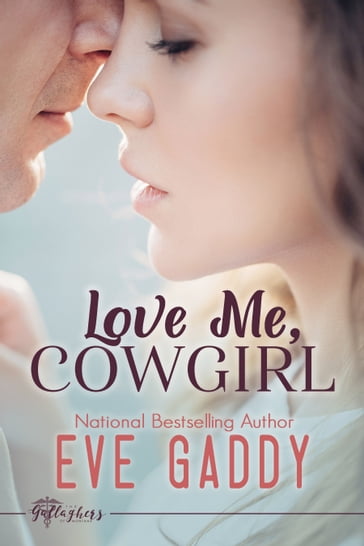 Love Me, Cowgirl - Eve Gaddy