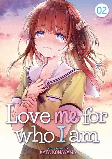 Love Me For Who I Am Vol. 2 - Kata Konayama
