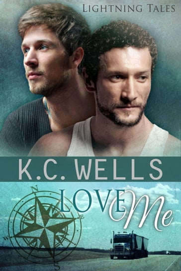 Love Me - K.C. Wells