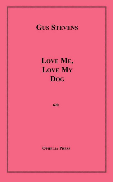 Love Me, Love My Dog - Gus Stevens