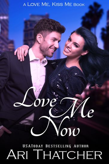 Love Me Now - Ari Thatcher