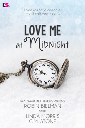 Love Me at Midnight - C. M. Stone - Linda Morris - Robin Bielman