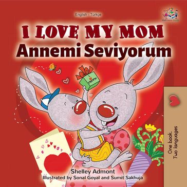 I Love My Mom (English Turkish Bilingual Book) - Shelley Admont - KidKiddos Books