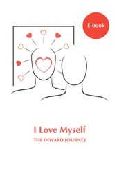 I Love Myself  The Inward Journey (E-book)