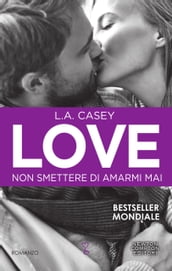 Love. Non smettere di amarmi mai