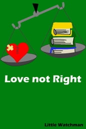 Love Not Right