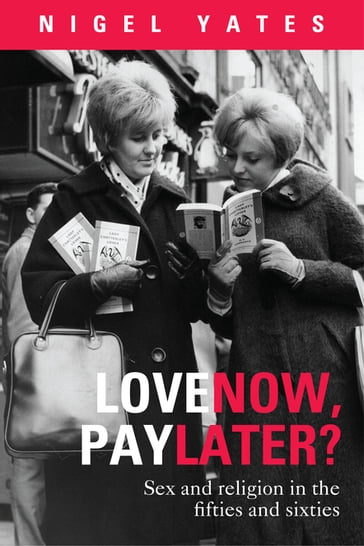 Love Now, Pay Later? - Nigel Yates