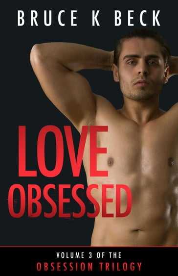 Love Obsessed - Bruce K Beck