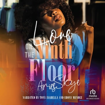Love On the Ninth Floor - Aries Skye