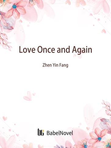 Love Once and Again - Lemon Novel - Zhenyinfang