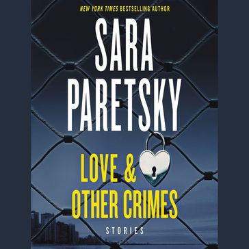 Love & Other Crimes - Sara Paretsky
