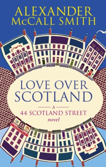 Love Over Scotland - Alexander McCall Smith