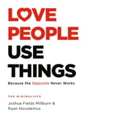 Love People, Use Things