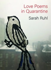 Love Poems in Quarantine