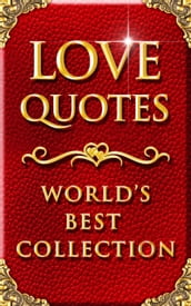 Love Quotes World s Best Ultimate Collection