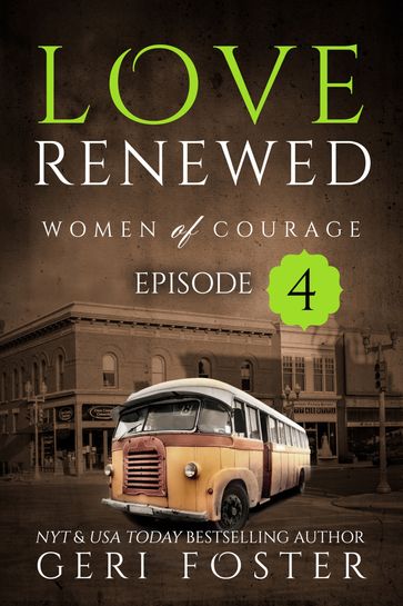 Love Renewed: Episode Four - Geri Foster