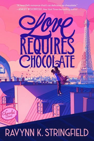 Love Requires Chocolate - Ravynn K. Stringfield