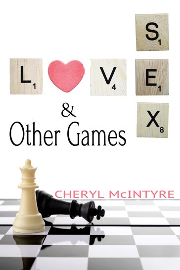 Love Sex & Other Games - Cheryl McIntyre