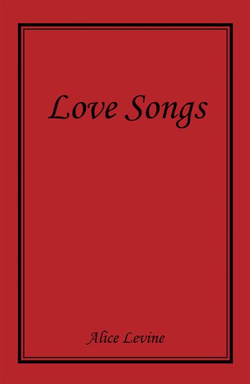 Love Songs - Alice Levine