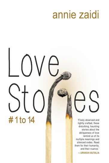 Love Story # 1 To 14 - Annie Zaidi
