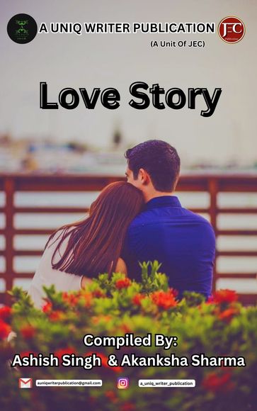 Love Story - ASHISH SINGH