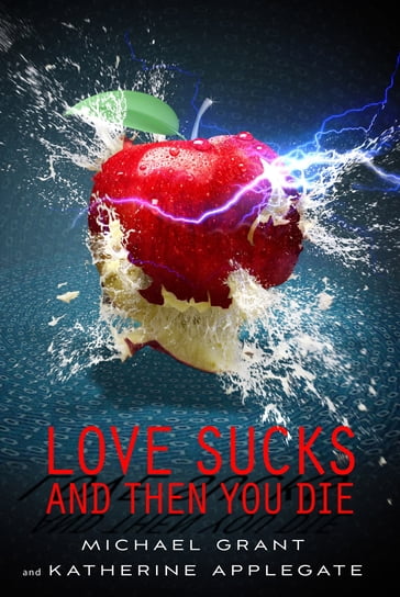 Love Sucks and Then You Die - Katherine Applegate - Michael Grant