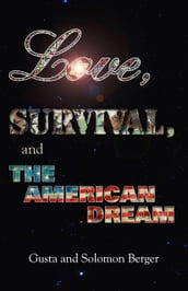 Love, Survival, and the American Dream