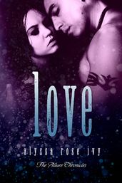 Love (The Allure Chronicles #4)