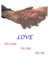 Love--The You, The Me, The Us