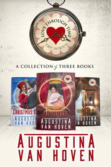 Love Through Time: Three Holiday Novellas - Augustina Van Hoven
