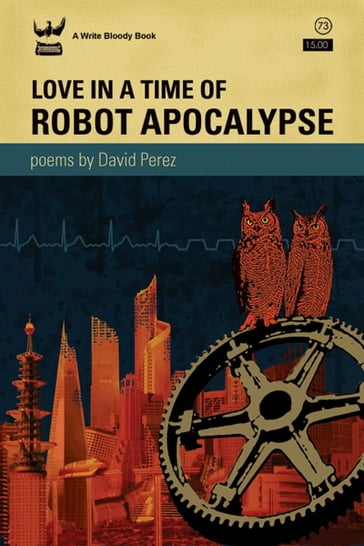 Love in a Time of Robot Apocalypse - David Perez