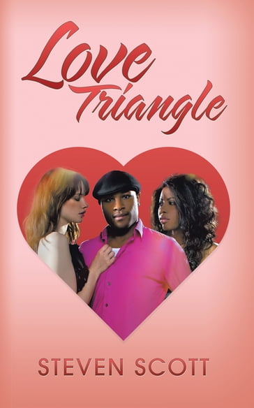 Love Triangle - Steven Scott