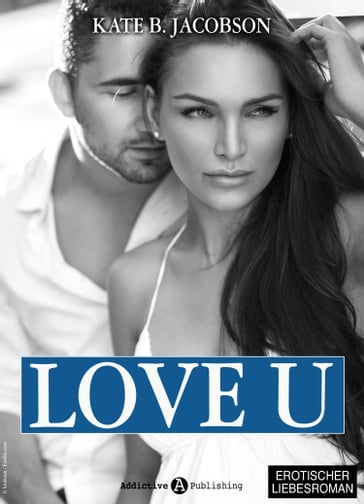 Love U - Liebe und Intrige in Hollywood  Band 3 - Kate B. Jacobson